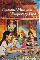 Cover Art for 9780340246009, Kendall, Mim and Temporary Fred by Hazel Edwards