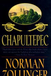 Cover Art for 9780812555417, Chapultepec by Norman Zollinger