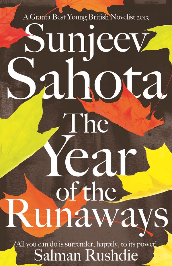 Cover Art for 9781447241669, The Year of the Runaways by Sunjeev Sahota