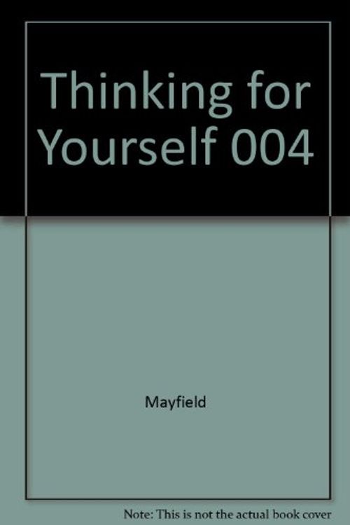 Cover Art for 9780155063044, Thinking for Yourself 004 by Mayfield