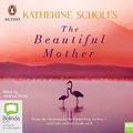 Cover Art for 9780655659839, The Beautiful Mother by Katherine Scholes