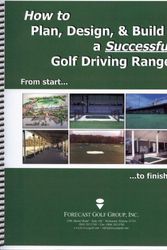 Cover Art for 9781929980062, How To Plan, Design, & Build a Successful Golf Driving Range by James E. Turner