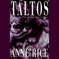 Cover Art for 9780147525352, Taltos by Anne Rice
