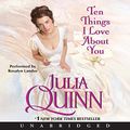 Cover Art for B00NXA9NY8, Ten Things I Love About You by Julia Quinn