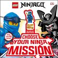 Cover Art for 9781465489555, Lego Ninjago Choose Your Ninja Mission by Simon Hugo