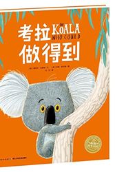 Cover Art for 9787556072866, The Koala Who Could by Rachel Bright