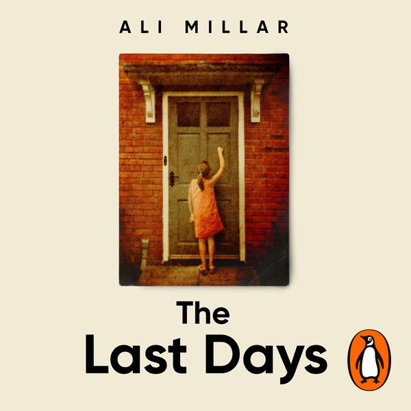 Cover Art for 9781529193268, The Last Days by Ali Millar