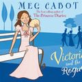 Cover Art for 9781405091619, Victoria and the Rogue by Meg Cabot, Serena Gordon
