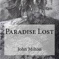 Cover Art for 9781535239455, Paradise Lost by John Milton