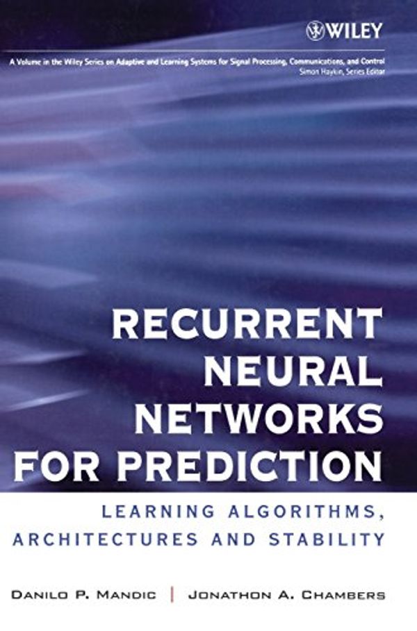 Cover Art for 9780471495178, Recurrent Neural Networks for Prediction by Danilo P. Mandic
