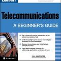 Cover Art for 9780072193565, Telecommunications: A Beginner's Guide by Hill Associates Inc.