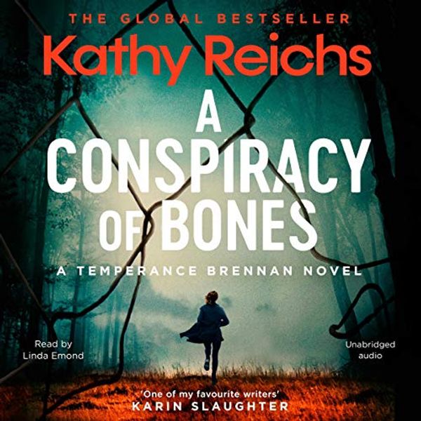 Cover Art for B07ZZJFCTT, A Conspiracy of Bones by Kathy Reichs