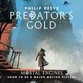 Cover Art for B005DXNEMU, Predator's Gold (Predator Cities Book 2) by Philip Reeve