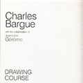 Cover Art for B09XKJKDYM, Charles Bargue Drawing Course: With the Collaboration of Jean-Léon Gérôme by Charles Bargue, Gérôme, Jean Léon