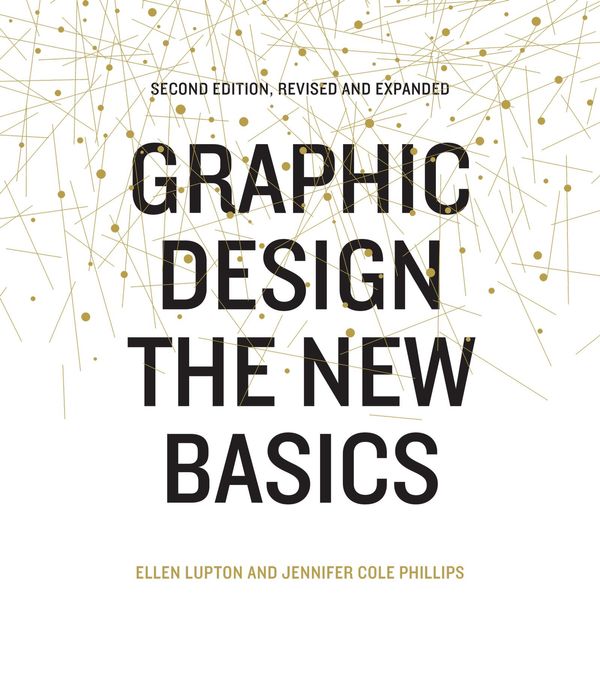 Cover Art for 9781616894559, Graphic Design: The New Basics, Revised and Updated by Ellen Lupton, Jennifer Cole Phillips