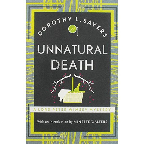 Cover Art for 9781473695634, Dorothy L Sayers Unnatural Death by Dorothy L Sayers