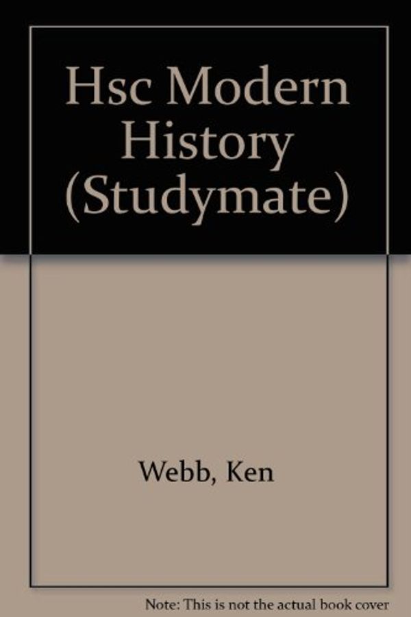 Cover Art for 9780074527719, Hsc Modern History (Studymate) by Ken Webb