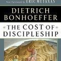 Cover Art for 8580001044361, The Cost of Discipleship by Dietrich Bonhoeffer