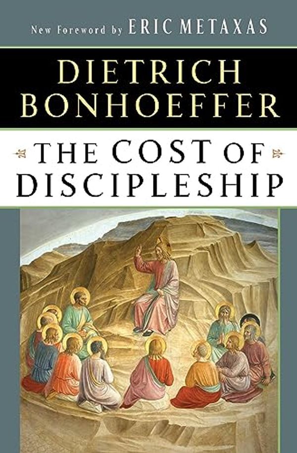 Cover Art for 8580001044361, The Cost of Discipleship by Dietrich Bonhoeffer