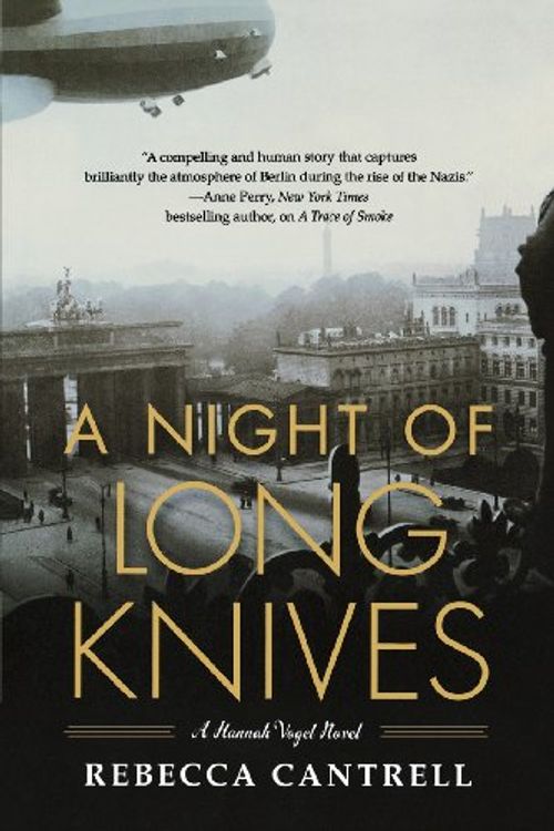 Cover Art for 9780765328229, A Night of Long Knives by Rebecca Cantrell