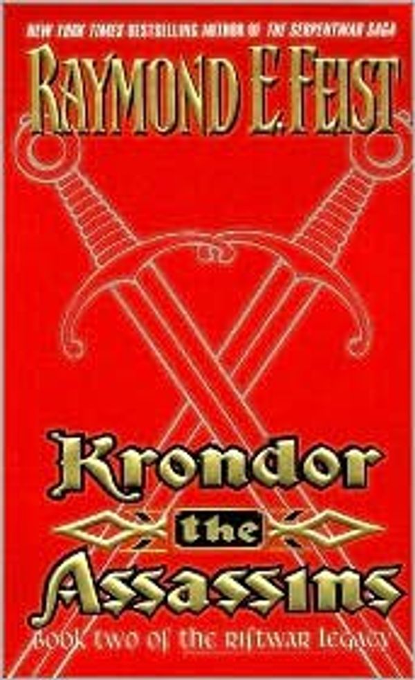 Cover Art for B004H96F5E, Krondor: The Assassins (Riftwar Legacy Series #2) by Raymond E. Feist by Unknown