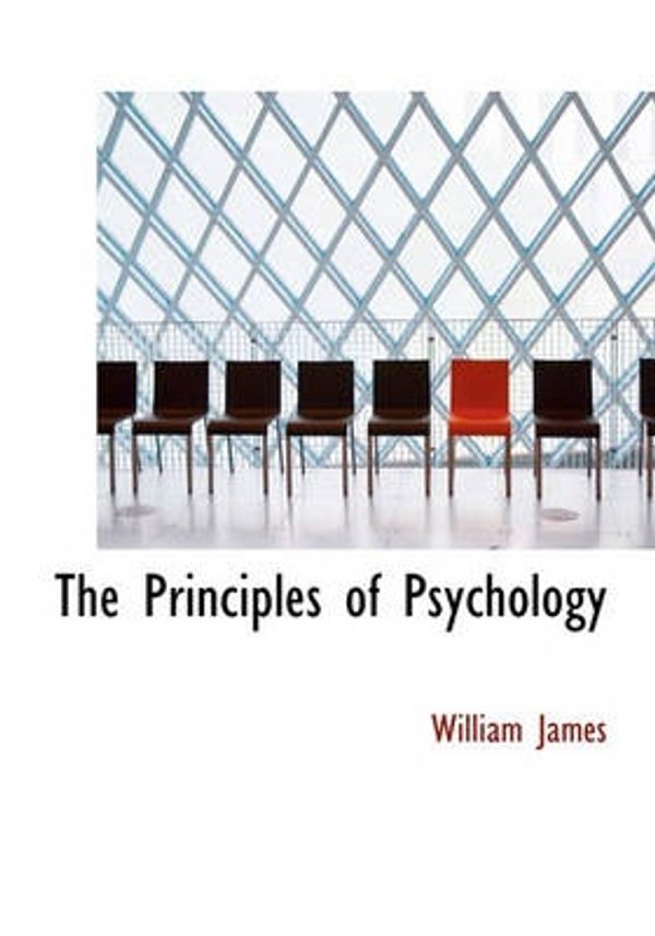 Cover Art for 9781140111986, The Principles of Psychology by William James