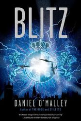 Cover Art for 9781460756386, Blitz by Daniel O'Malley
