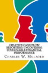 Cover Art for 9781548844905, Creative Cash Flow Reporting by Charles W Mulford