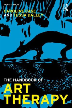 Cover Art for 9780415815802, The Handbook of Art Therapy by Caroline Case