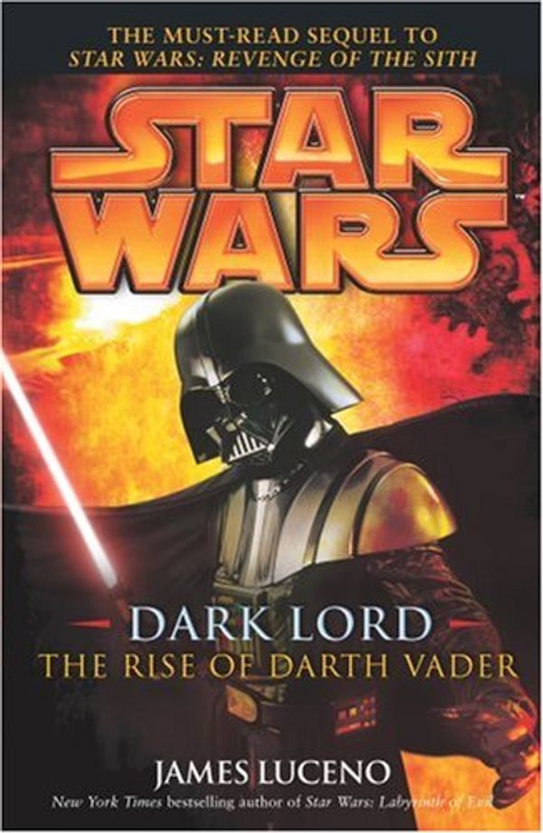 Cover Art for 9781844133055, Star Wars: Dark Lord - The Rise of Darth Vader by James Luceno