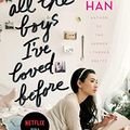 Cover Art for 8601416310213, To All the Boys I've Loved Before by Jenny Han