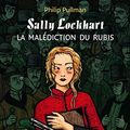 Cover Art for 9782070612802, Sally Lockhart 1/LA Malediction Du Rubis (French Edition) by Philip Pullman