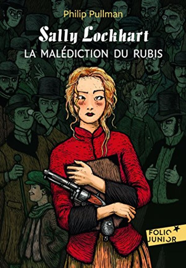 Cover Art for 9782070612802, Sally Lockhart 1/LA Malediction Du Rubis (French Edition) by Philip Pullman