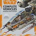 Cover Art for B08FB1JMV7, Star Wars Complete Vehicles New Edition by Pablo Hidalgo, Jason Fry, Kerrie Dougherty, Curtis Saxton, David West Reynolds, Ryder Windham