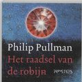 Cover Art for 9789064941016, Het raadsel van de robijn / druk 1 by P. Pullman