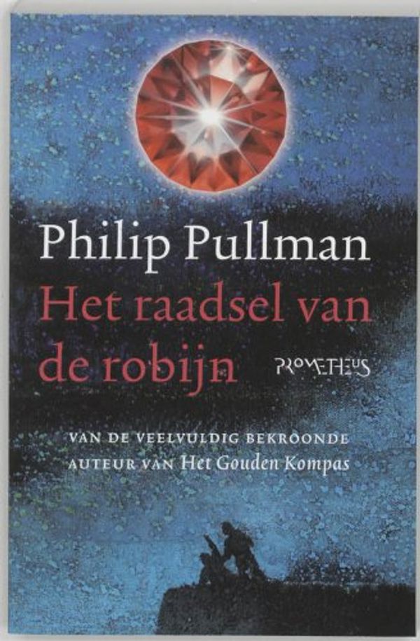 Cover Art for 9789064941016, Het raadsel van de robijn / druk 1 by P. Pullman