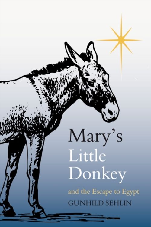 Cover Art for 9780863159336, Mary's Little Donkey by Gunhild Sehlin