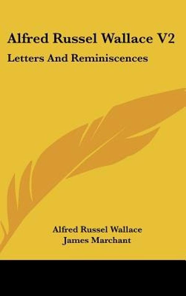 Cover Art for 9780548172988, Alfred Russel Wallace V2 by Alfred Russell Wallace