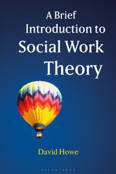 Cover Art for 9780230233126, A Brief Introduction to Social Work Theory by David Howe