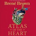 Cover Art for B09DTJM18Q, Atlas of the Heart by Brené Brown