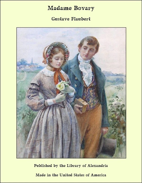 Cover Art for 9781465514578, Madame Bovary by Gustave Flaubert