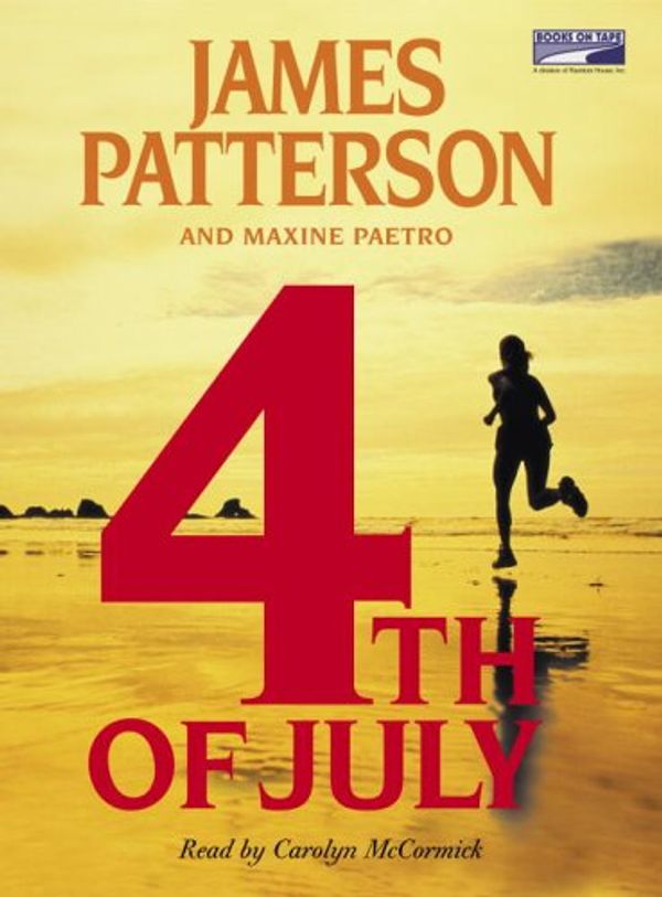 Cover Art for 9781415908167, 4th of July by James Patterson, Maxine Paetro