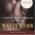 Cover Art for 9780060799984, I Know This Much Is True by Wally Lamb, Ken Howard, Wally Lamb