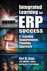 Cover Art for 9781574442960, Integrated Learning for ERP Success by Karl M. Kapp, William F. Latham, Ford-Latham, Hester