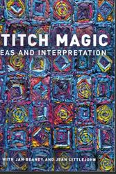 Cover Art for 9781889682433, Stitch Magic: Ideas and Interpretation by Jan Beaney