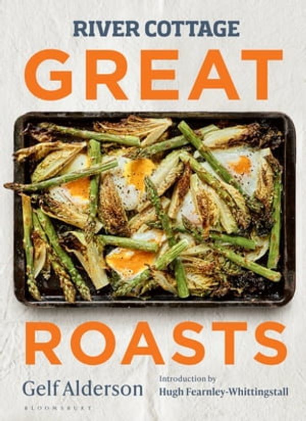 Cover Art for 9781526639141, River Cottage Great Roasts by Gelf Alderson
