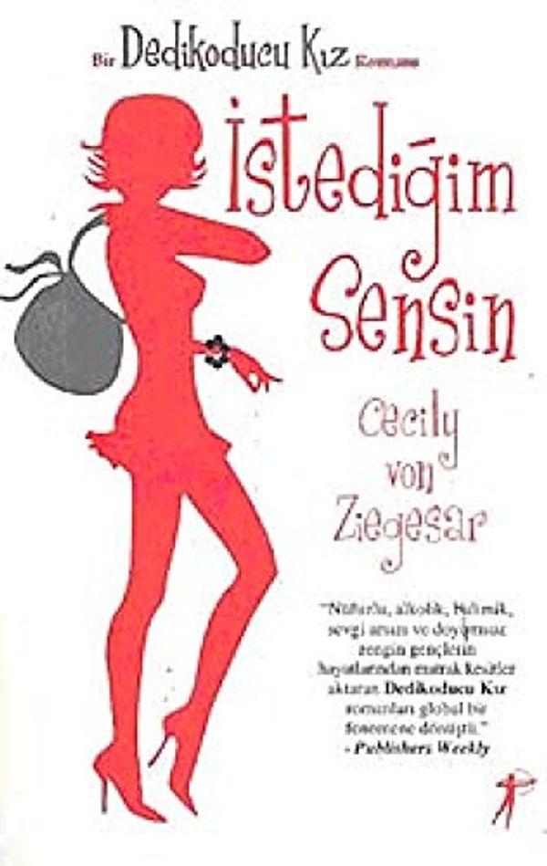 Cover Art for 9789944485449, Dedikoducu Kız 6 - İstediğim Sensin by Cecily Von Ziegesar