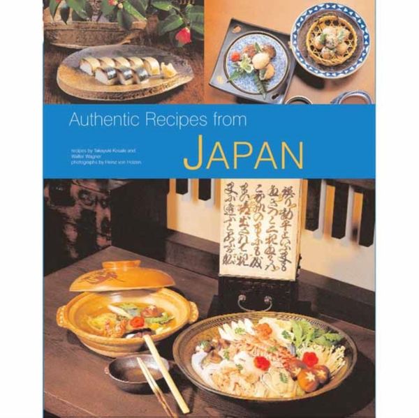 Cover Art for 9780804848732, Authentic Recipes from Japan by Takayuki Kosaki, Walter Wagner
