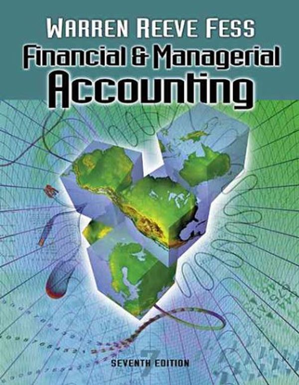 Cover Art for 9780324025408, Financial and Managerial Accounting (Financial  &  Managerial Accounting) by Carl S. Warren; James M. Reeve; Philip E. Fess