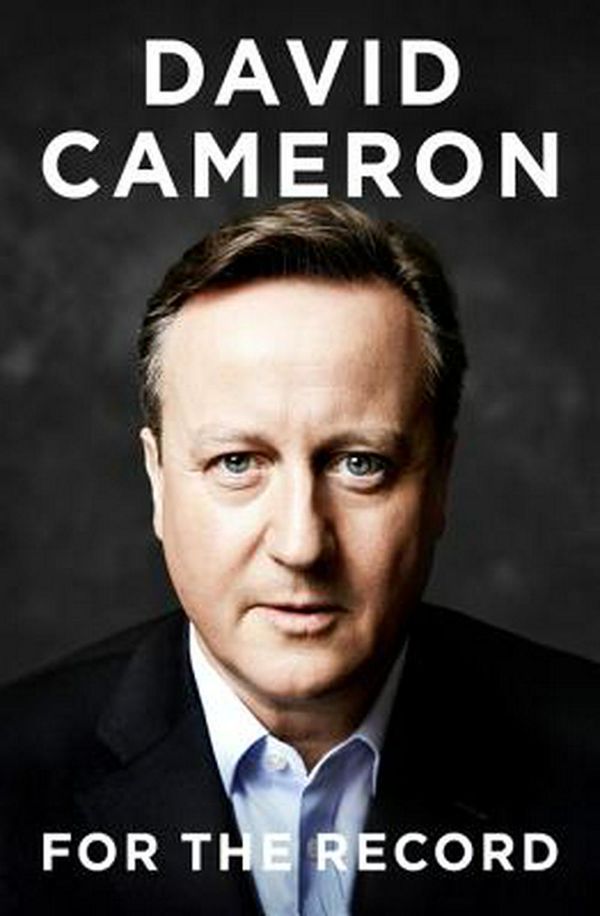 Cover Art for 9780062687845, For the Record by David Cameron